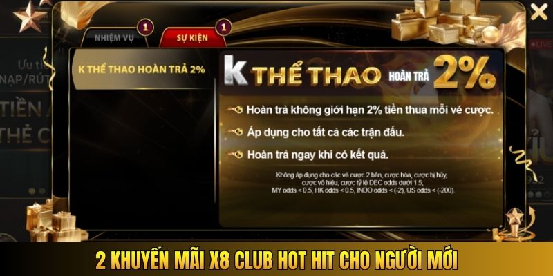 2 khuyến mãi X8 Club hot hit cho người mới