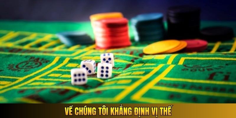 Về chúng tôi khẳng định vị thế